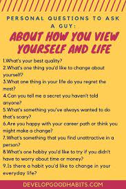12 never ask a guy the following questions. 125 Personal Questions To Ask A Guy To Start A Deep Conversation