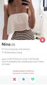Various surveys have been carried out looking at the demographic data of tinder users in more detail. Nina 20 The University Of Auckland 18 Kilometers Away Guys Under 6 Feet Are What I Call Friends And Im Probably The Smartest Girl You Ll Meet On Tinder Share Nina S Profile See