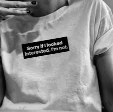 Sorry If I Looked Interested T Shirt Clothes In 2019