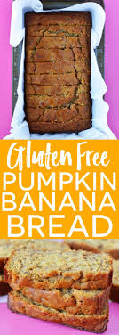 Gluten Free Pumpkin Banana Bread Recipe Gluten Free Pumpkin Pumpkin Banana Bread Gluten Free Pumpkin Bread