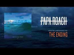 Papa Roach The Ending Official Audio Youtube Papa Roach Soundtrack To My Life Papa