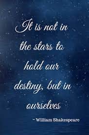 It Is Not In The Stars To Hold Our Destiny But In Ourselves Lined Journal Amazon Com Br
