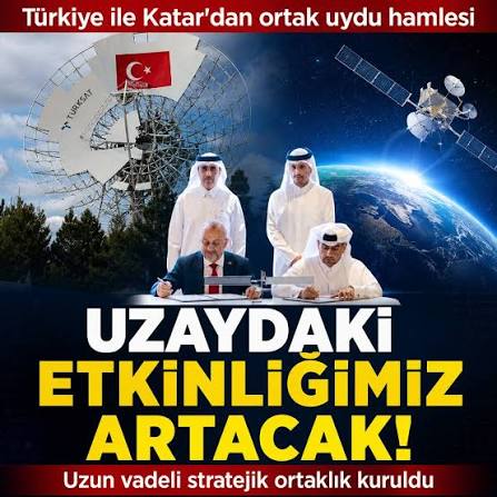 Türkiye ile Katar'dan  Uzayda Ortak Uydu Hamlesi!