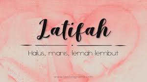 Lembaga pendidikan lebih memfokuskan pengkajian ilmu pengetahuan dan mengesampingkan ajaran moral dan budipekerti. Arti Nama Latifah Tentangnama