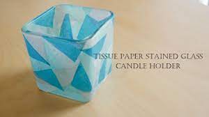 Decoupage tissue paper on glass. How To Make Tissue Paper Stained Glass Candle Holder Youtube