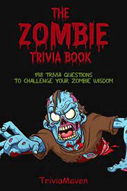 Built by trivia lovers for trivia lovers, this free online trivia game will test your ability to separate fact from fiction. The Zombie Trivia Book 198 Trivia Questions To Challenge Your Zombie Wisdom Questions And Answers For Your Pub Quiz Or Game Night Kindle Edition By Maven Trivia Humor Entertainment Kindle