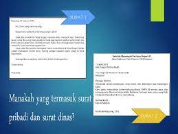Surat terbagi menjadi dua, yaitu surat pribadi dan surat dinas. Surat Pribadi Surat Dinas Ppt Download