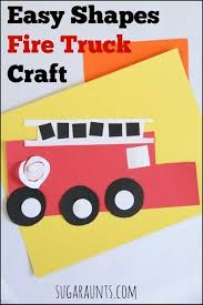 Fire Truck Craft Easy Shapes Fire Safety Theme Fire Truck Craft Truck Crafts