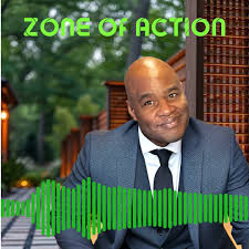 Zone of Action Podcast #Greatness #Success ,  https://zoneofaction.buzzsprout.com@