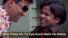 Bhai Paisa Ho To Kya Kuch Nahi Ho Sakta - Meme Template