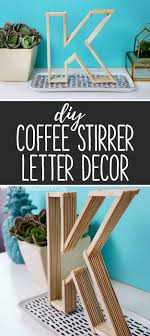 Diy Letter Room Decor Made Out Of Coffee Stirrers Karenkavett Diy Popsicle Stick Crafts Coffee Stirrers Diy Letters