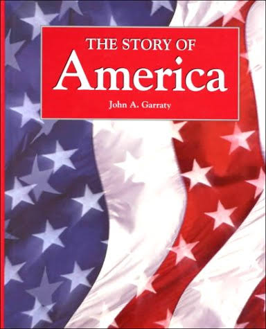 The Story of America - Garraty, John A.: 9780030975592 - AbeBooks