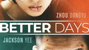 Shao nian de ni episode(s). Better Days 2019 Official Movie Site Watch Now