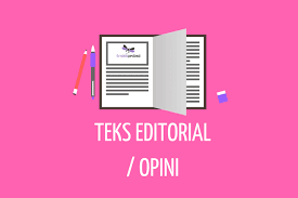 Berikan contoh kalimat langsung dalam teks tersebut. Teks Editorial Opini Pengertian Struktur Ciri Kaidah Contoh