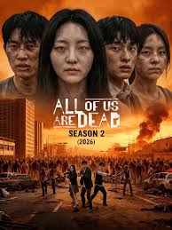 🎬 All of Us Are Dead — Season 2 (2026) 𝙒𝙖𝙩𝙘𝙝 𝙢𝙤𝙫𝙞𝙚:  https://moviehot25.com/all-of-us-are-dead-season-2-101/ The world didn't  end… it became something far worse. All of Us Are Dead – Season 2 descends  deeper