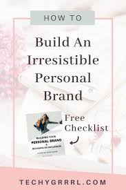 A personal website will help build your personal brand. Top 10 Tips To Build An Irresistible Personal Brand Personal Branding Building A Personal Brand Website Checklist