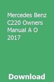 Mercedes Benz C220 Owners Manual A O 2017 Mercedes Benz C220 Mercedes Benz Mercedes Benz Canada