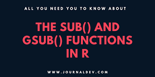 اتصل بعقلك الباطن في دقيقتين. The Sub And Gsub Function In R Journaldev R Programming