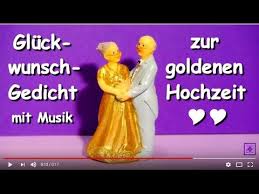 Humorvolle und lustige sprüche zur hochzeit, verlobung und trauung. Fg170 Gluckwunsch Gedicht Zur Goldenen Hochzeit Herzlichen Gluckwunsch Zum 50 Hochzeitstag Youtube