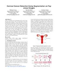 Sometimes it just means an hpv virus is causing slight changes in your cervical cells, and the good news is that people often when detected early, the prognosis and survival rate for cervical cancer is very high. Pdf Cervical Cancer Detection Using Segmentation On Pap Smear Images