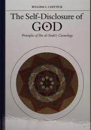 The Self Disclosure Of God Principles Of Ibn Al Arabi S Cosmology William C Chittick Cosmology Self Arabi