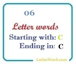7 letter words that start with c · cabalas · cabanas · cabanes · cabaret · cabbage · cabbagy · cabbala · cabbies . Six Letter Words Starting With C And Ending In C Letterword Com