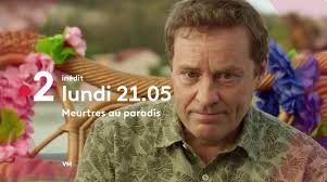 « france 2, plus 2 passion ». Meurtres Au Paradis Du 11 Mai Votre Episode De Ce Soir Sur France 2 La Serie Passe En Rediffusion Stars Actu