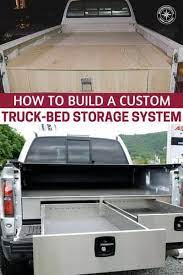 How To Build A Custom Truck Bed Storage System Shtfpreparedness Truck Bed Storage Custom Truck Beds Truck Bed Camping