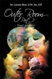 Outer Room Part 2: Final Analysis book by Lorraine Blum Blum