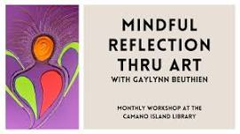 Mindful Reflection Thru Art
