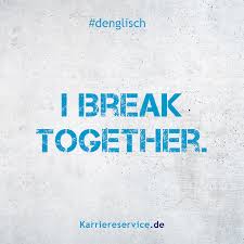 Redewendung Ich Brech Zusammen Karriereservice De Spruche Zitate Humor Quotes Funny Denglisch Denglisch Spruche Susse Zitate Lustige Redewendungen