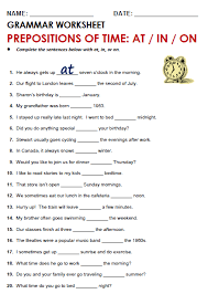 In grade 4 and grade 5, students work on prepositions and prepositional phrases. Time At In On All Things Grammar