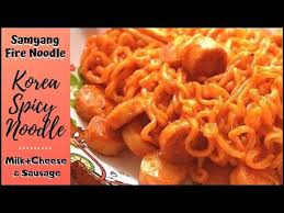 Korea Spicy Noodle Samyang Fire Ramen Milk Cheese Sausage Youtube Spicy Noodles Spicy Cheese Cheese Noodles