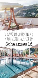 Entschleunigen Im Hotel Schwarzwald Panorama In Bad Herrenalb Itchy Feet In 2020 Hotel Schwarzwald Urlaub In Deutschland Reisen