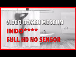 Sexsmith love china full movie sub indonesia lk21 xxi download. Video Bokeh Meseum Indo Full No Sensor Youtube
