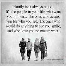 Lessons Learned In Lifefamily Isn T Always Blood Lessons Learned In Life