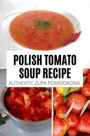 Authentic Polish Tomato Soup Recipe Delicious Zupa Pomidorowa Recipe Tomato Soup Recipes Soup Recipes Vegetarian Recipes Healthy