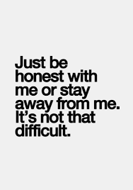 Maybe you would like to learn more about one of these? Dishonesty Quotes Tumblr Honest Quote Tumblr Dogtrainingobedienceschool Com