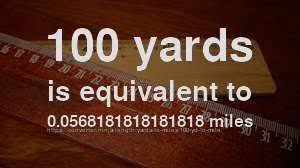 3 feet equals 1 yard, so 9 feet equals 3 total yards in length. 100 Yd To Mile How Long Is 100 Yards In Miles Convert