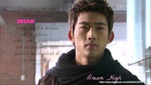 Abdul kalam once said, you have to dream before your dreams can come always create the highest grandest vision possible for your life because you become what you believe. Korean Drama Quotes Korean Drama Quotes Dream High Quotes Kdrama Quotes