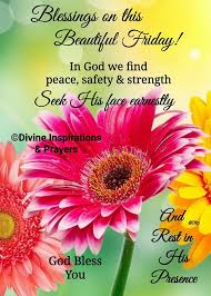 Friday Blessings All, in Jesus' name,... - Divine Inspirations ...