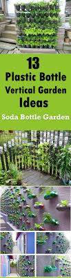 13 Plastic Bottle Vertical Garden Ideas Bottle Garden Vertical Garden Plants