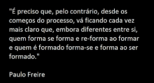 Resultado de imagem para paulo freire frases