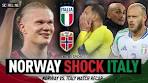 Video Norway SMASH Italy 3-0 in World Cup Qualifiers | Should Italy ... - YouTube
