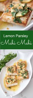 Lemon Parsley Mahi Mahi The Grove Bend Kitchen Recipe In 2020 Mahi Mahi Recipes Baked Mahi Mahi Lemon Garlic Green Beans