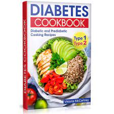 We all know that many of us are prediabetic because of our food choices. Diabetes Cookbook Diabetic And Prediabetic Cooking Recipes Type 2 And Type 1 By Viktoria Mccartney