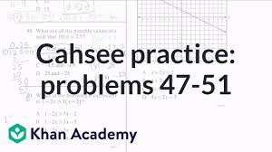 Cahsee Practice Problems 47 51 Cahsee Khan Academy