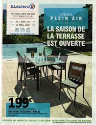Catalogue Leclerc Du 07 Au 25 Avril 2020 Plein Air Catalogues Promos Bons Plans Economisez Anti Crise Fr
