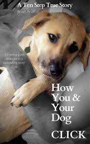 How You & Your Dog Click by Brian Arial (Ebook)