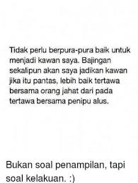 Quotes Indonesia Nyindir Sahabat 59 Ideas Quotes Sahabat Quotes Indonesia Fake Friend Quotes